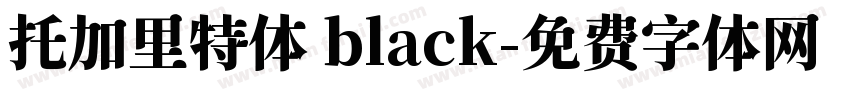 托加里特体 black字体转换